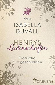 HenrysLeidenschaften